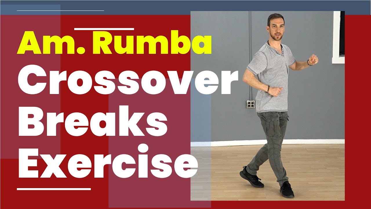 Am. Rumba Crossover Breaks Exercise