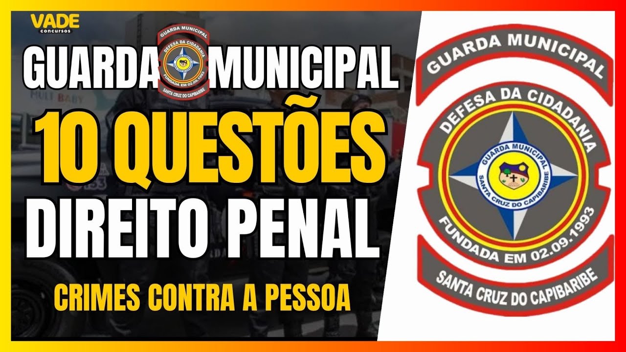 Concurso GCM Santa Cruz do Capibaribe | 10 Questões | Direito Penal - Crimes Contra a Pessoa.