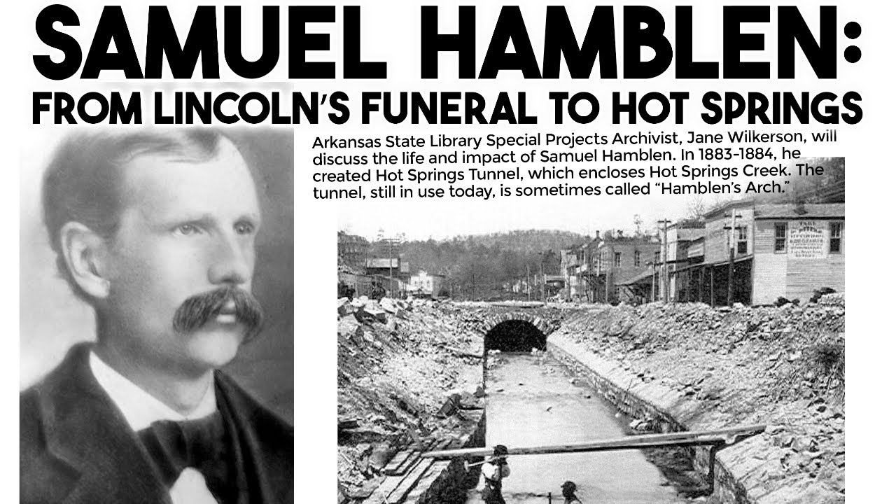 Samuel Hamblen: From Lincoln’s Funeral to Hot Springs