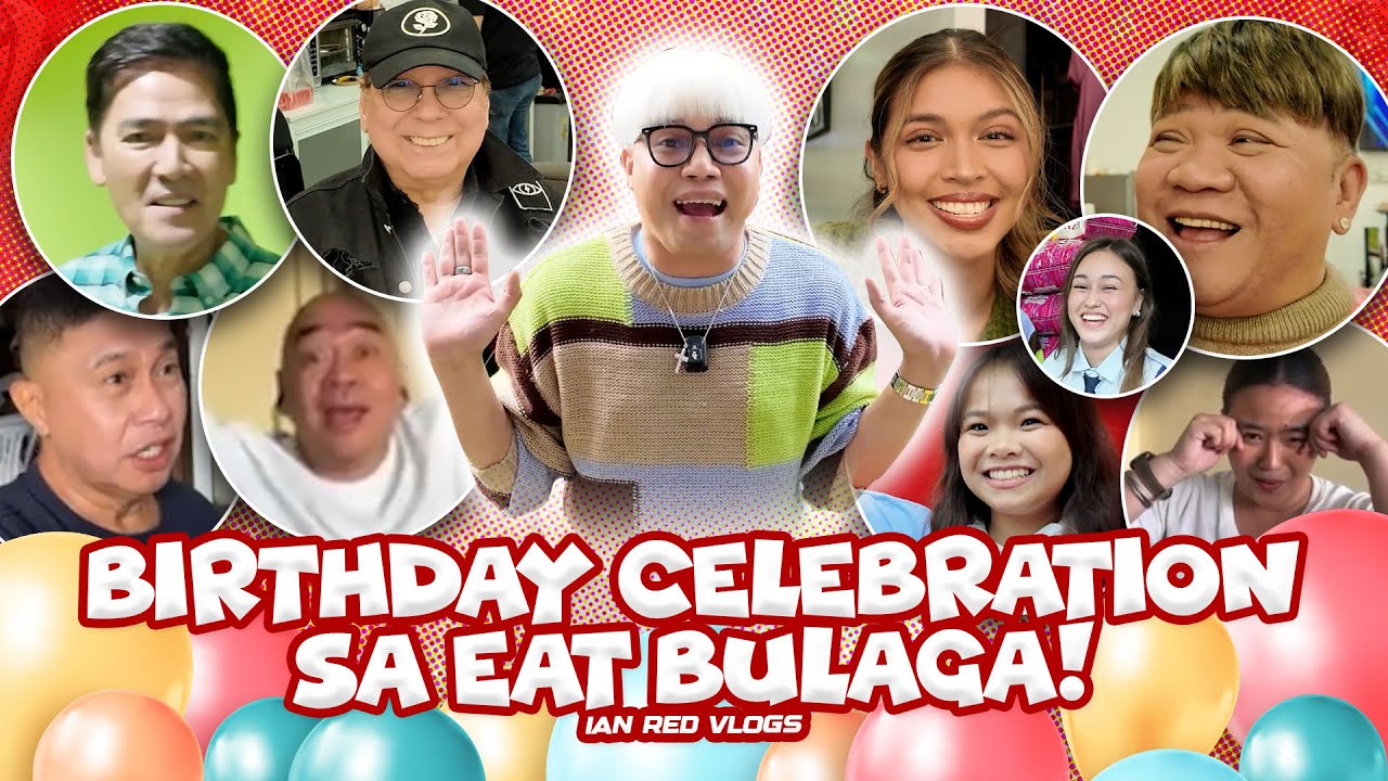 MY BIRTHDAY CELEBRATION SA EAT BULAGA | Ian Red Vlogs