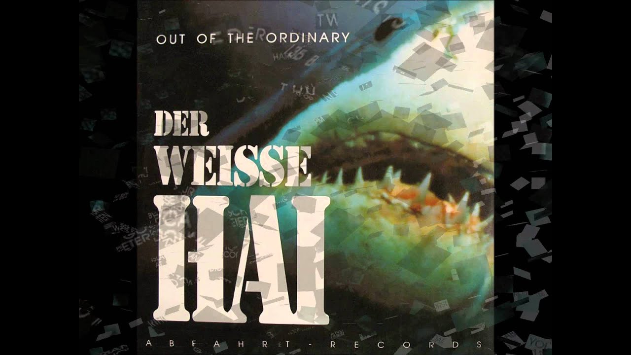 OUT OF THE ORDINARY Der Weisse Hai (H2O Mix)