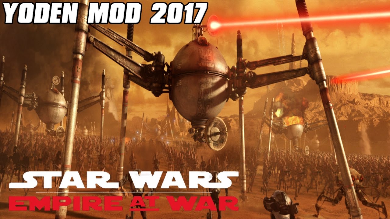 Yoden Mod 2017 - CIS Invasion Force - Star Wars: Empire at War Mod