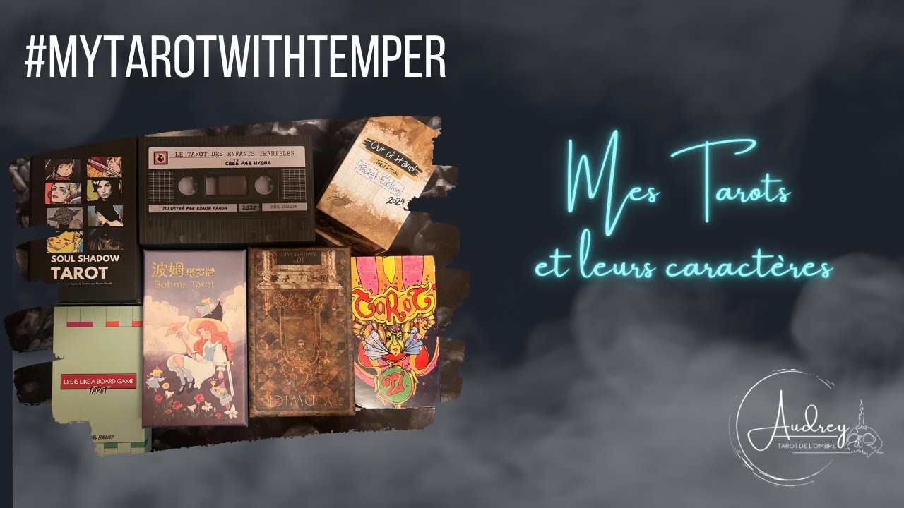 #MyTarotWithTemper , les différents caractères de mes Tarots