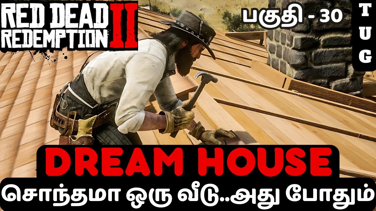 RED DEAD REDEMPTION 2 TAMIL | PART 30 | DREAM HOUSE