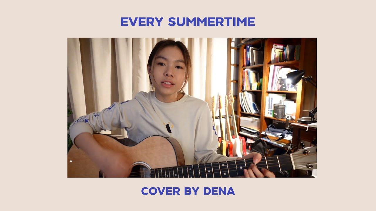 Every Summertime  - NIKI  | Cover by Dena