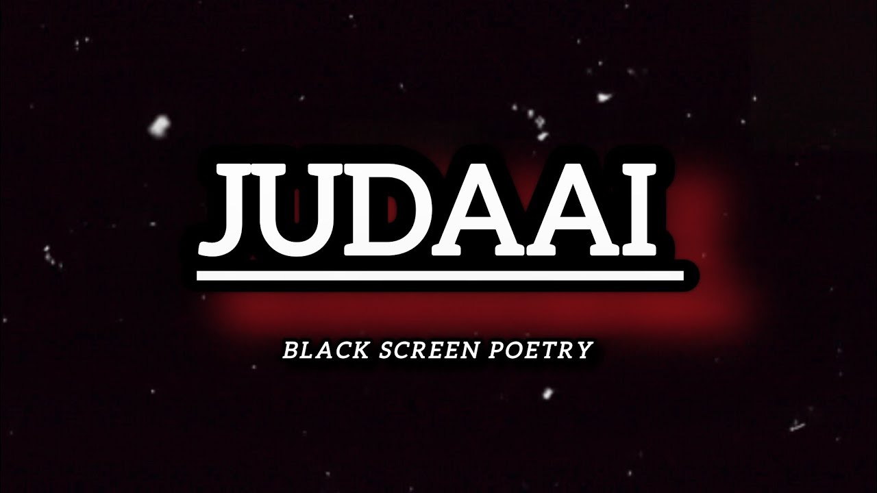 Judaai 🖤🔥||Black screen poetry status||heart touching poetry||status video ||sad poetry 