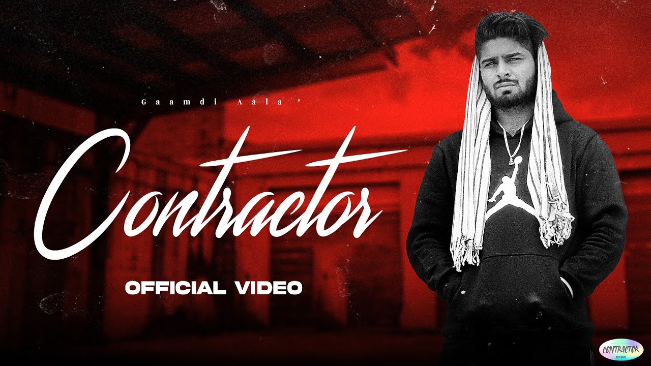 CONTRACTOR : Gaamdi Aala | New Haryanvi Hip Hop Song 2023