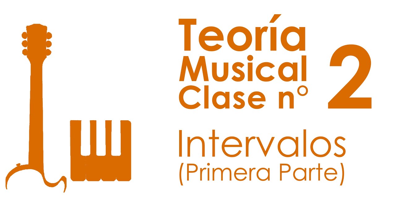 Intervalos (Primera Parte) | Teor&iacute;a Musical, Clase 2