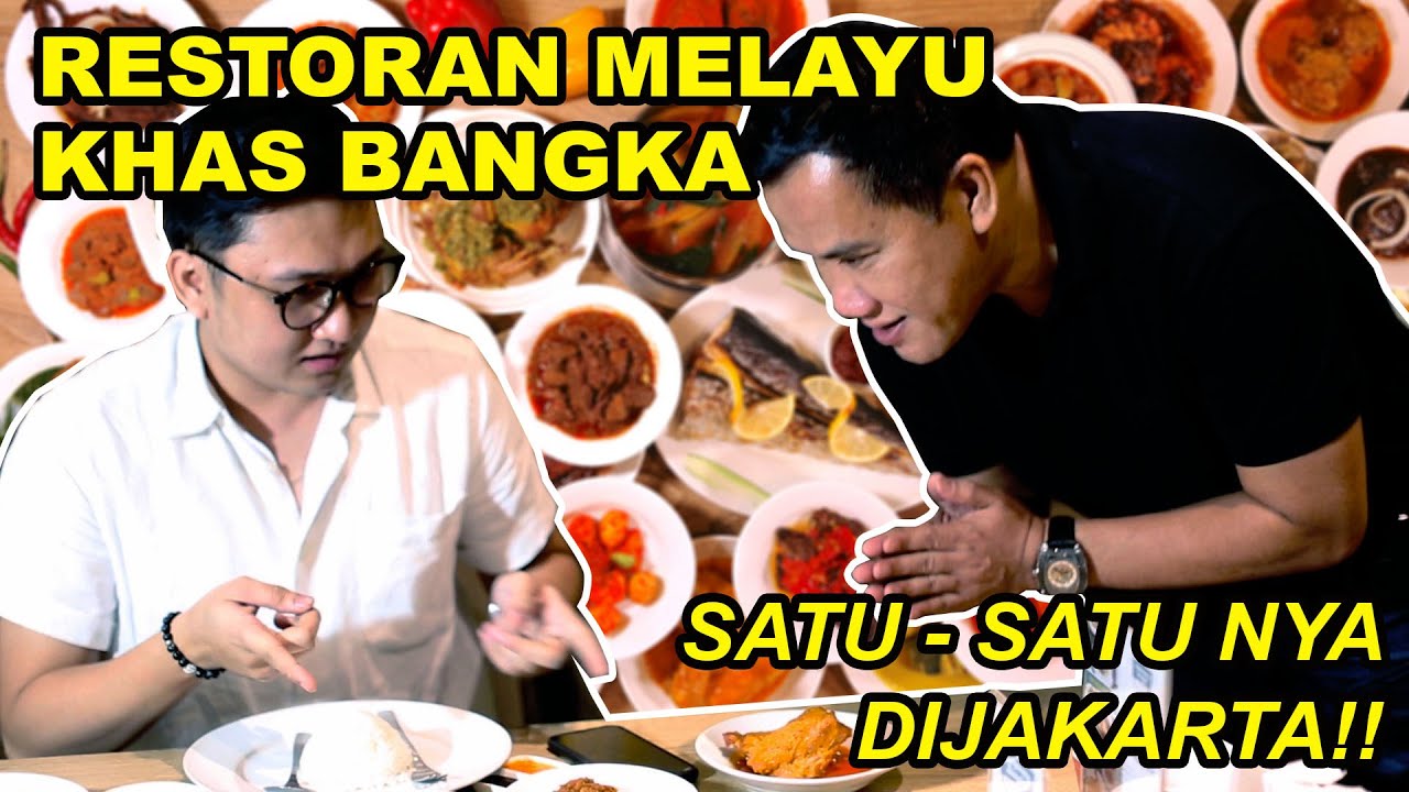 VIRAL!! RESTORAN MELAYU ENAK KHAS BANGKA | SATU - SATU NYA SEJAKARTA!! WAJIB TONTON!!!
