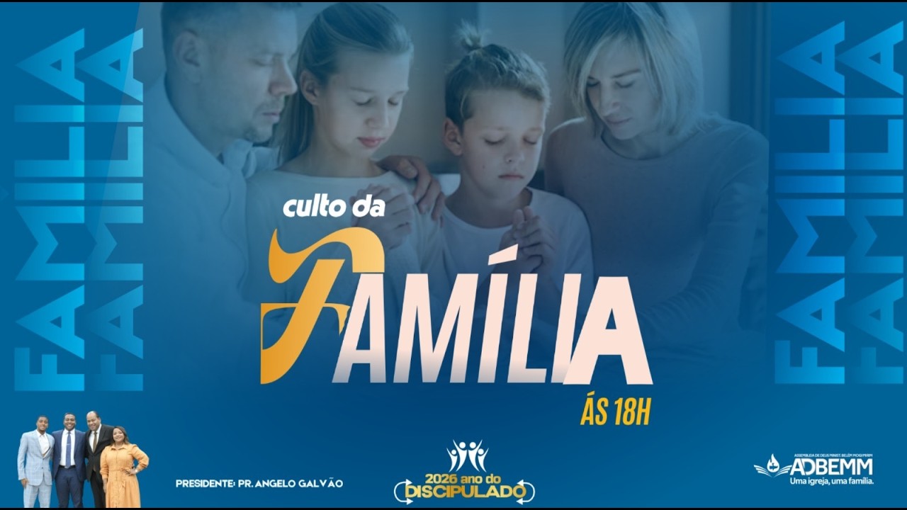 CULTO DA FAMÍLIA - ADBEMM