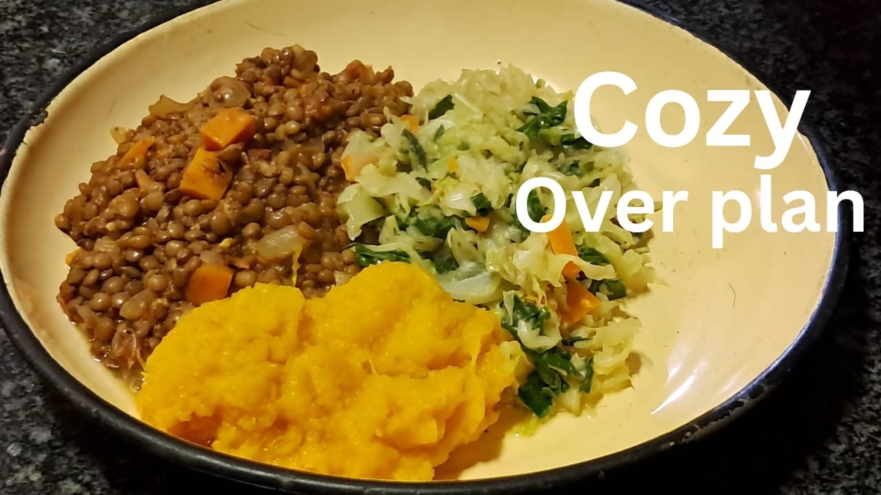From Prep to Plate | When Cozy Wins | Lentils, pumpkin & Cabbage