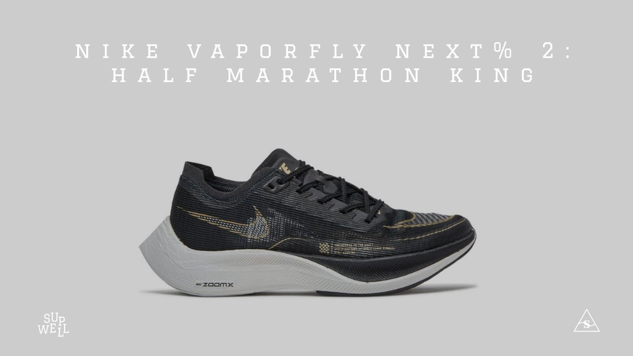 Nike Vaporfly Next% 2: Half Marathon Review | King of the Hills