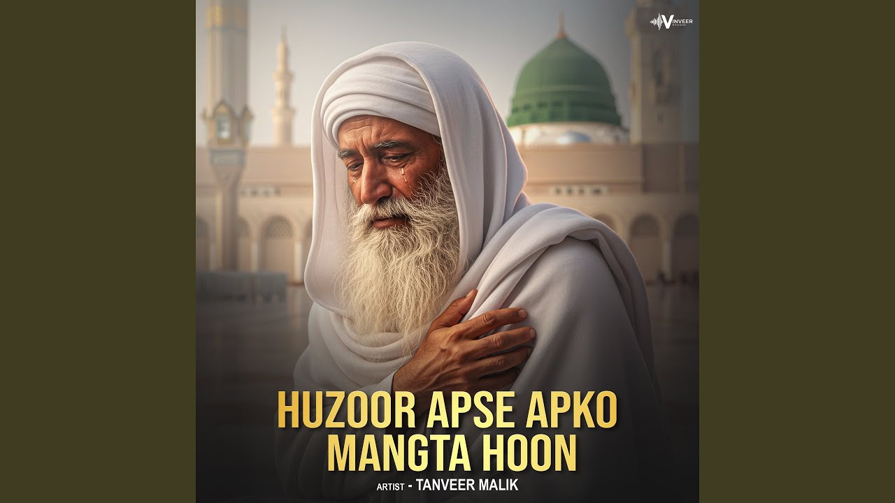 Huzoor Apse Apko Mangta Hoon