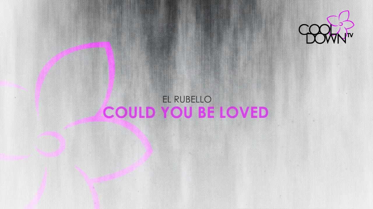 Could You Be Loved - El Rubello (Lounge Tribute to Bob Marley) / CooldownTV