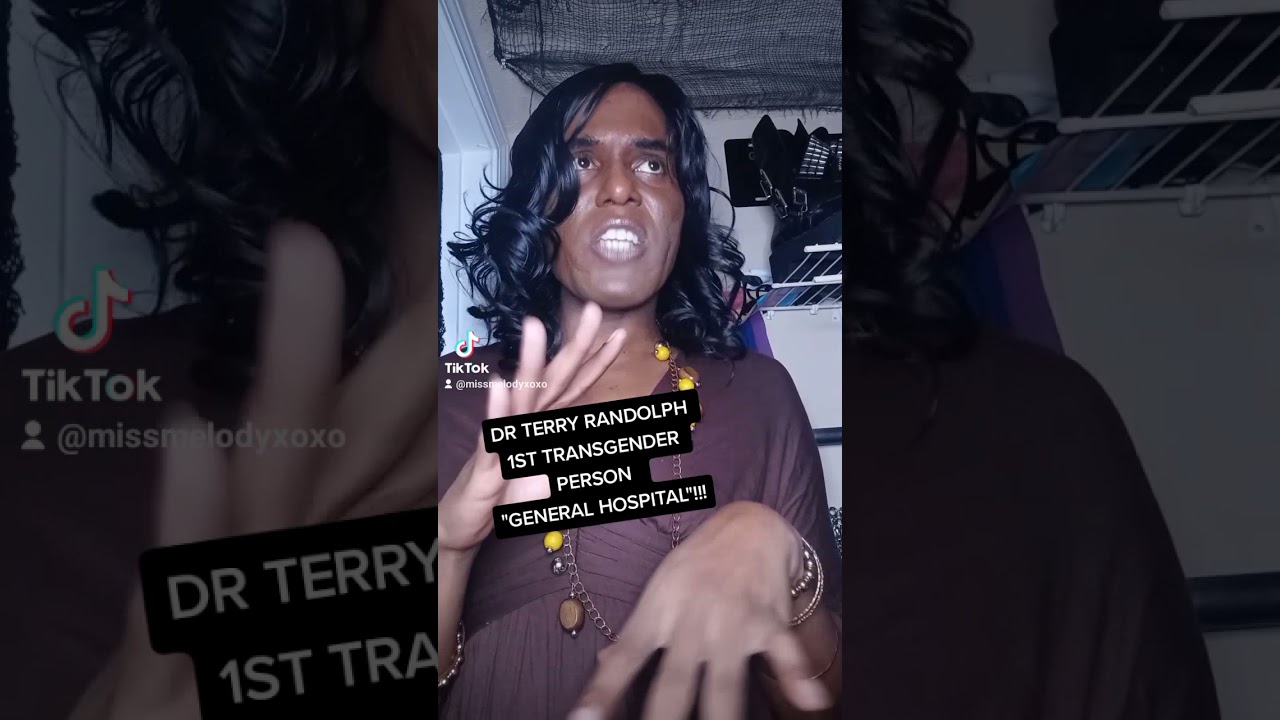 DR. TERRY RANDOLPH 1st TRANS ACTRESS ON 