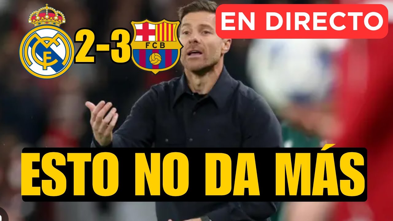 REAL MADRID 2-3 BAR&Ccedil;A: OTRA DERROTA EN LA SUPERCOPA, ESTO NO DA PARA M&Aacute;S
