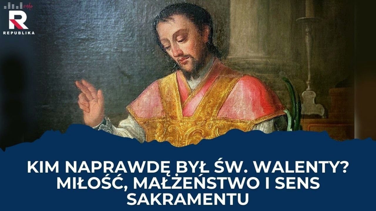 Kim naprawdę był św. Walenty? Miłość, małżeństwo i sens sakramentu | ks. Paweł Rytel-Andrianik