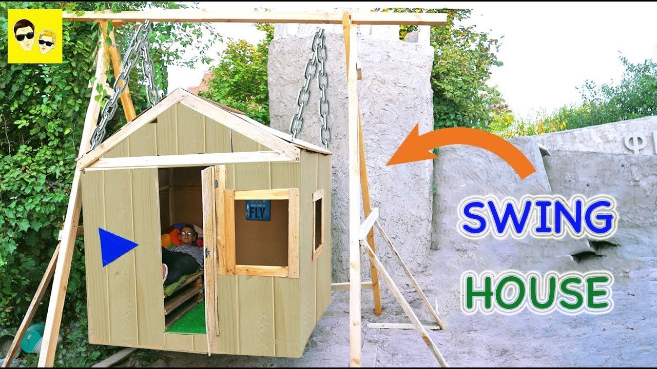 SWING HOUSE - ● DIY