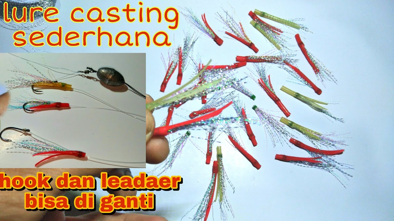 cara mudah membuat umpan casting, lure casting sederhana strike teruss