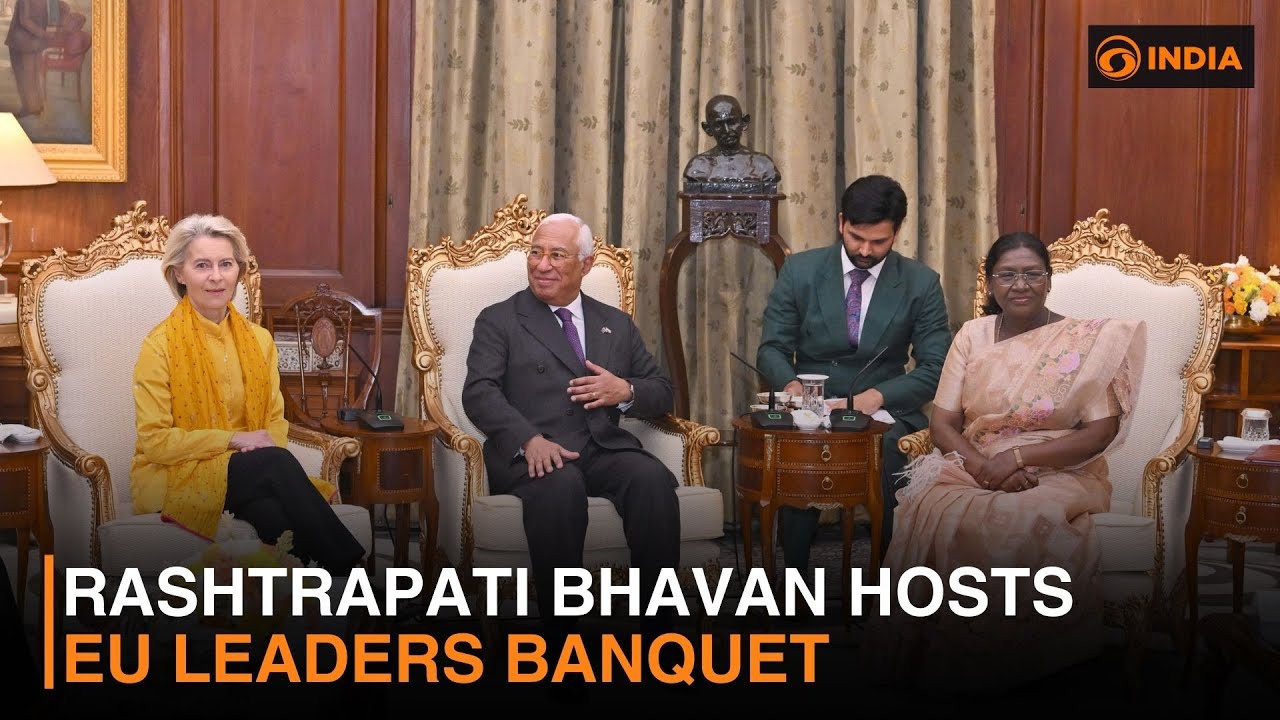 Rashtrapati Bhavan Hosts EU Leaders Banquet | DD India