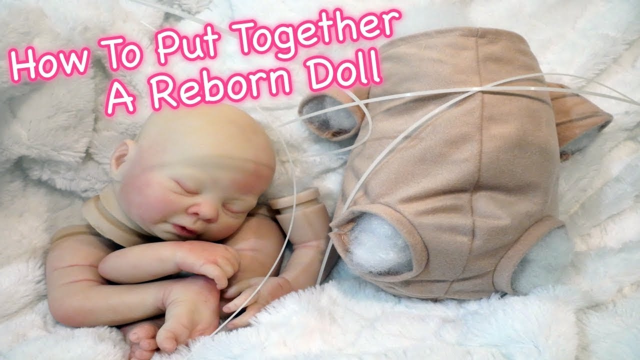 All4Reborns Tutorial - How to Put Together Reborn & Silicone Baby Dolls