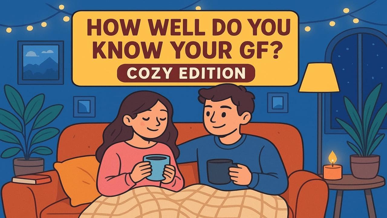 How Well Do You Know Your GF? ☕🧣 Cozy Edition | Play Along!