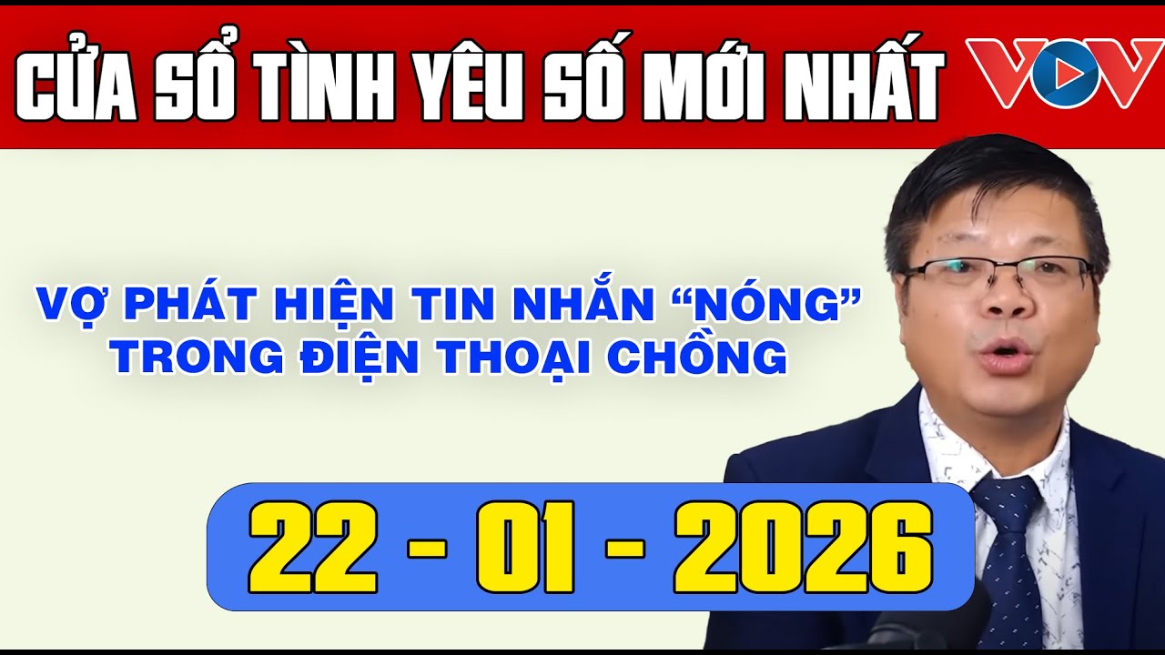 Trò Chuyện Cùng Đinh Đoàn: Nghe Cửa Sổ Tình Yêu Ngày 22/01/2025 | Tư Vấn Tâm Lý, Tình Yêu, Hôn Nhân