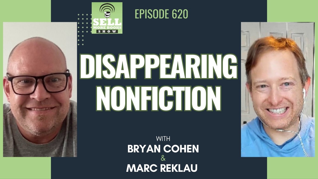 Disappearing Nonfiction with Marc Reklau - Sell More Book Show 620