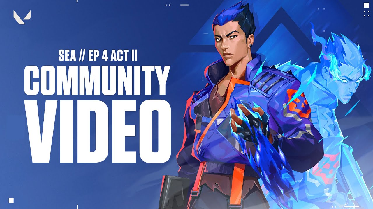 EP 4 ACT II Community Video // VALORANT SEA