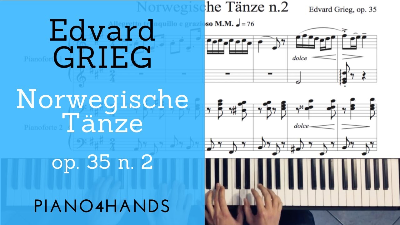 E. Grieg - Norwegian Dance op. 35 n. 2 for Piano four hands (score)