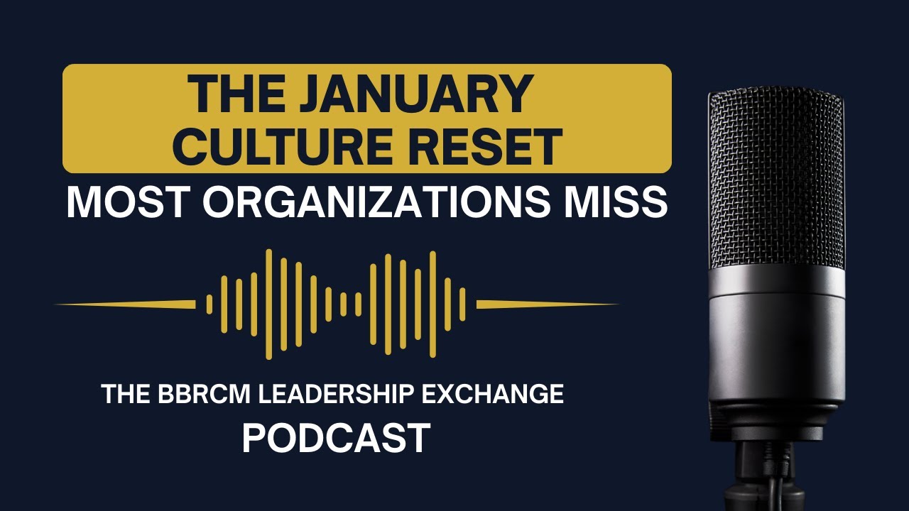 Why Do Most Organizations Miss the January Culture Reset? | Leadership Tips | Leadership Strategy