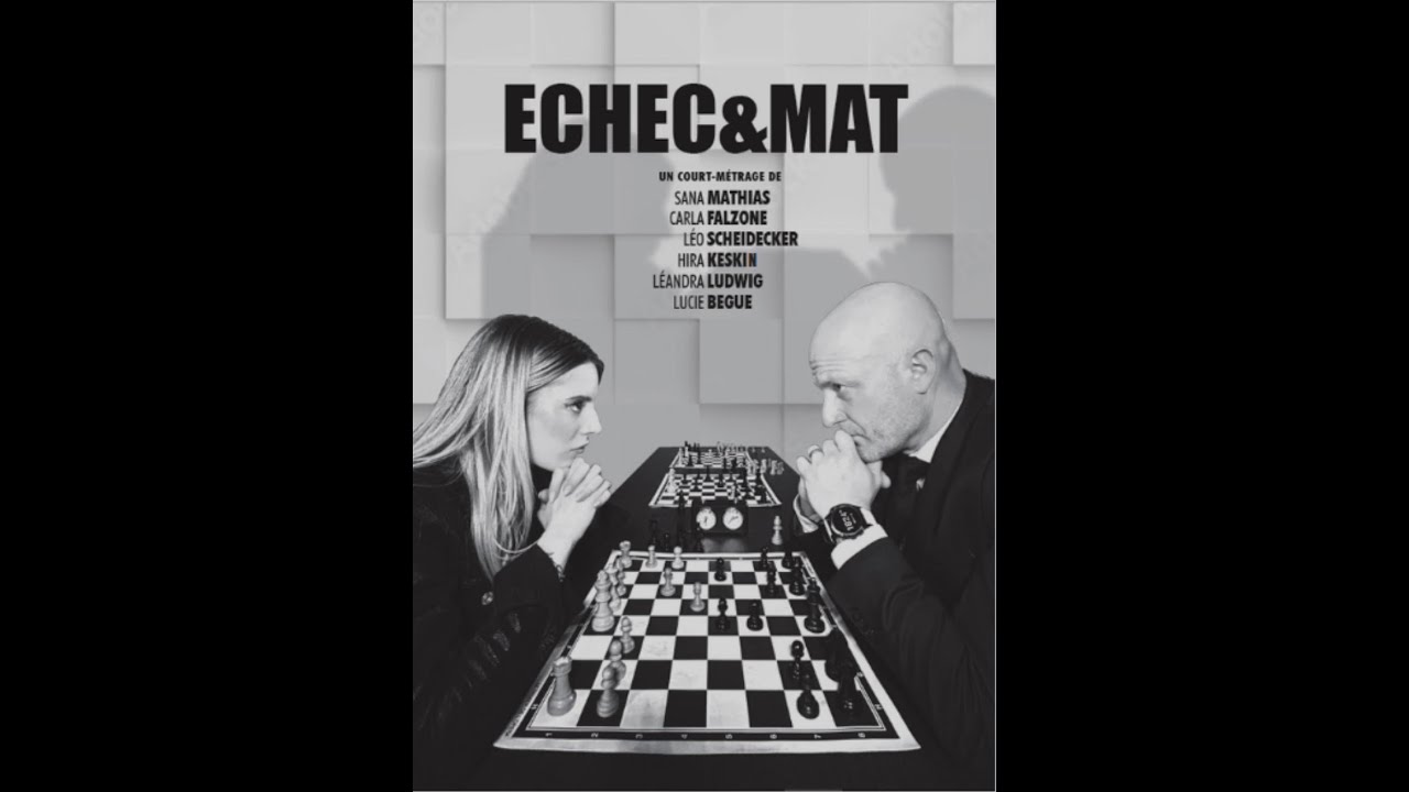 Echec & Mat (un film du lycée de Munster).