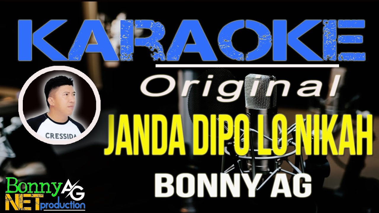 JANDA DIPO LO NIKAH -  KARAOKE ORIGINAL -  BONNY AG - DANGDUT GORONTALO