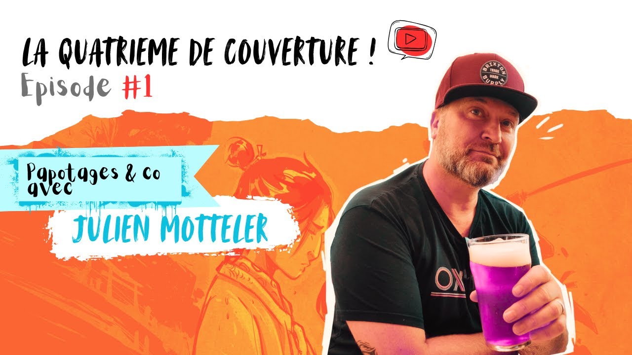 LA QUATRIÈME DE COUV' avec JULIEN MOTTELER - L'ÉMISSION BD
