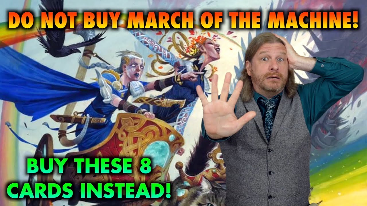 Do Not Buy March Of The Machine! Just Buy These 8 New Commander Cards Instead!