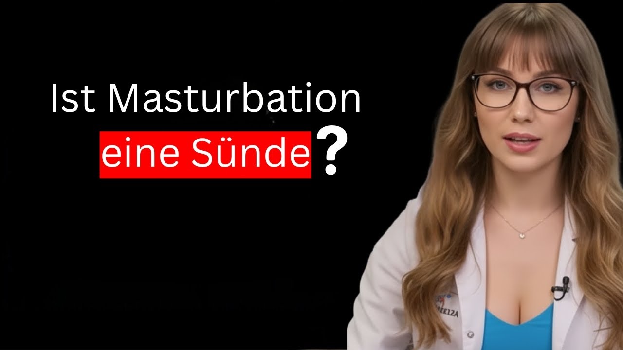 Masturbation ist gesund, aber was sagt die Bibel dazu?“