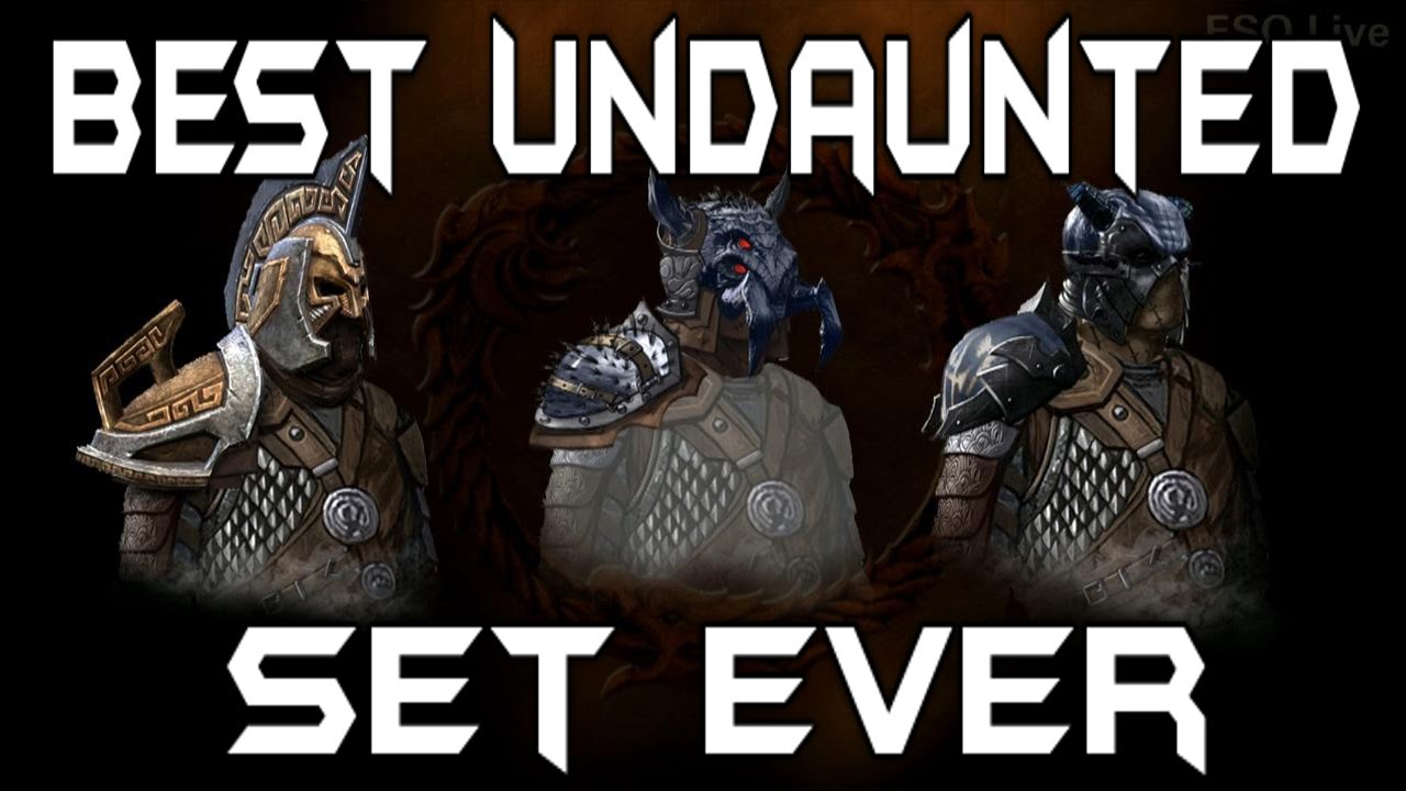 ESO: BEST UNDAUNTED SET EVER!
