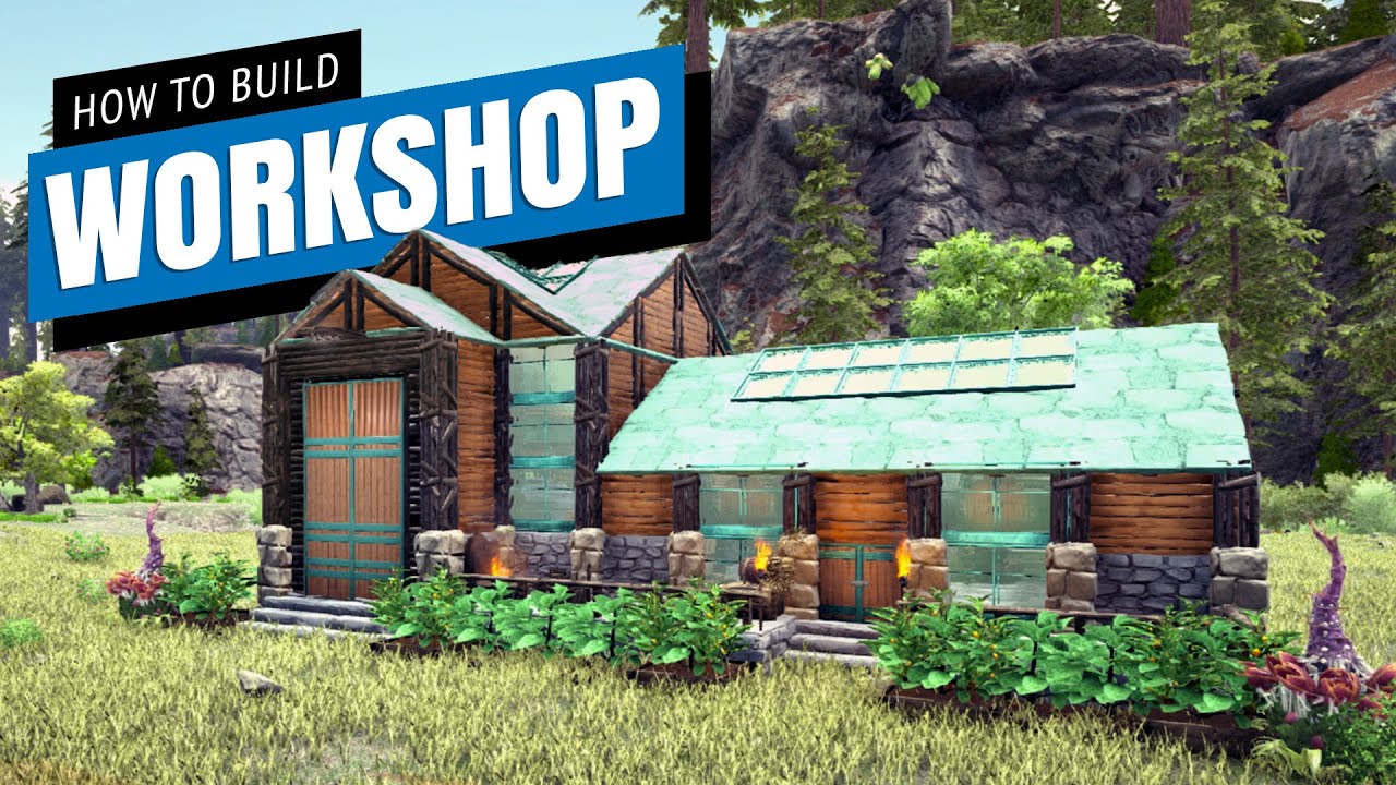 Ark: How To Build A Workshop