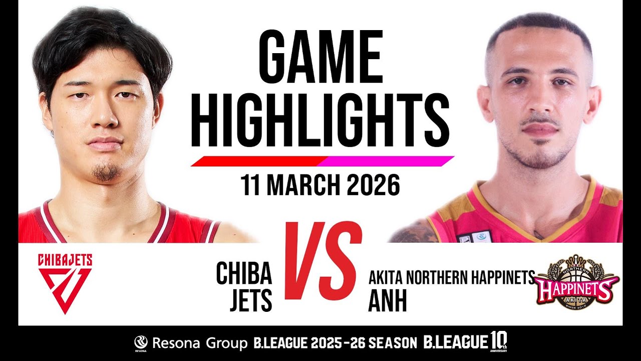 Chiba Jets vs. Akita Northern Happinets - Game Highlights