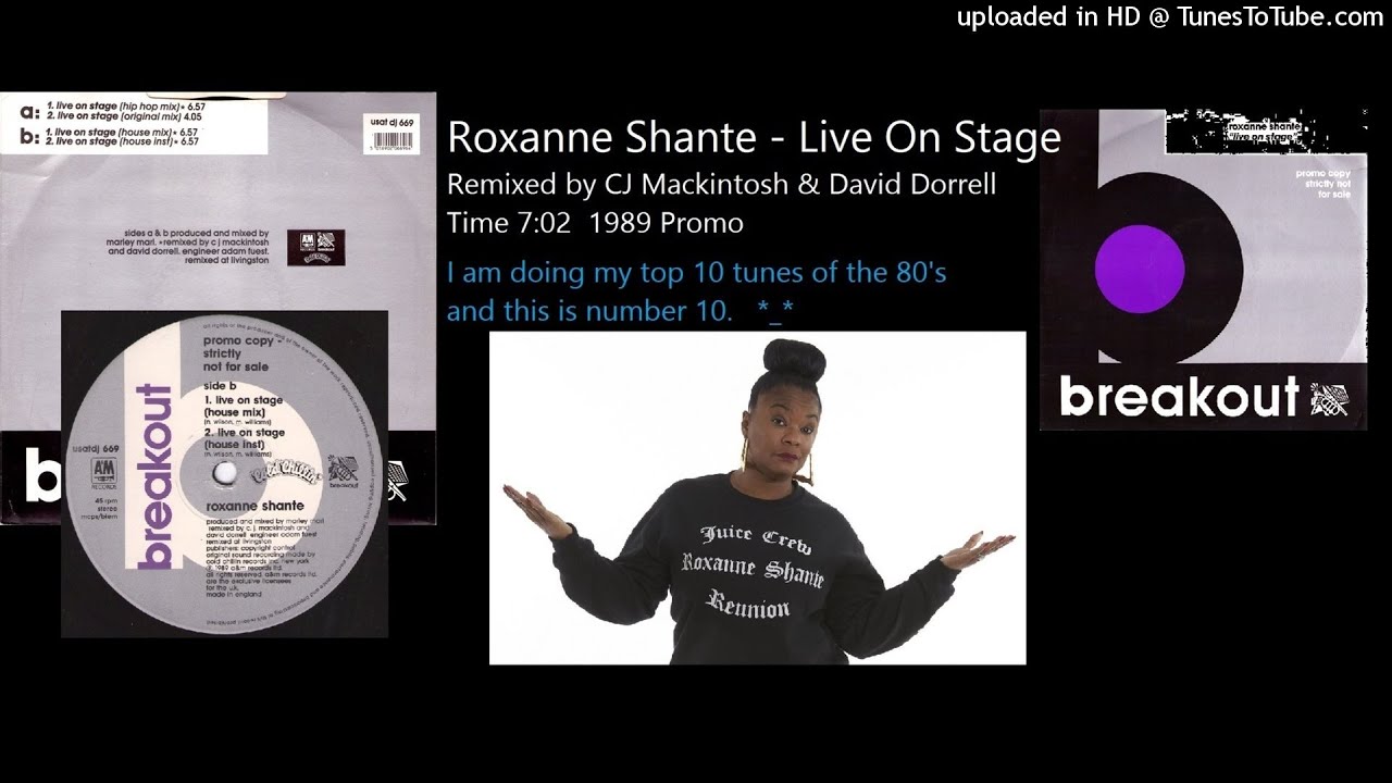 Roxanne Shante - Live On Stage (CJ Mackintosh & David Dorrell Remix 1989)
