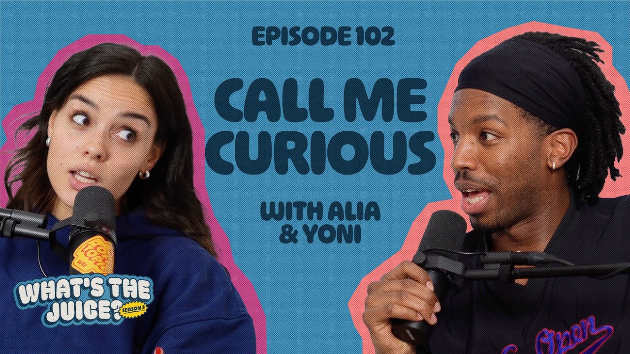 Call Me Curious | Ep.102 | What's The Juice? Podcast