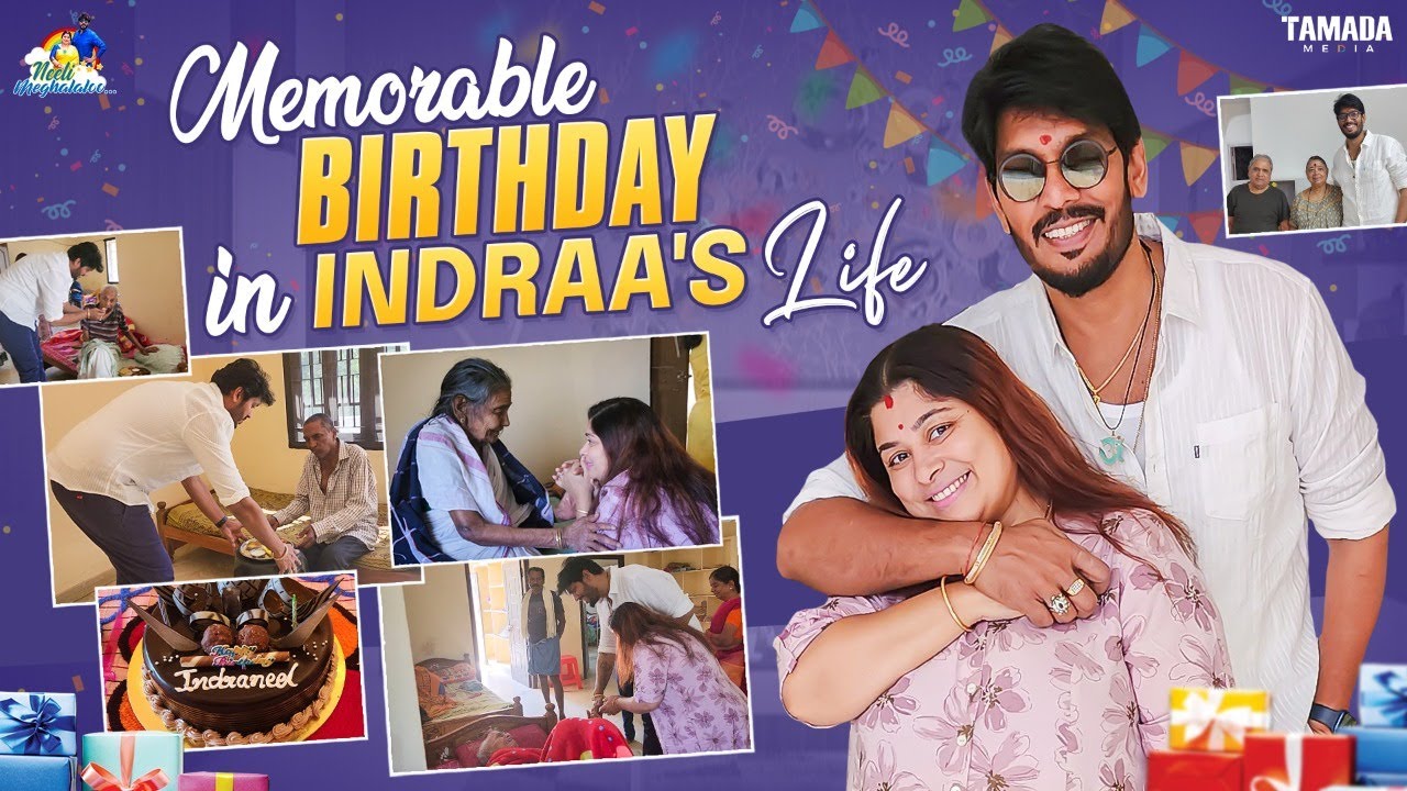 Memorable Birthday In Indraa's Life || Birthday Celebrations || @neelimeghaalaloo|| Tamada Media