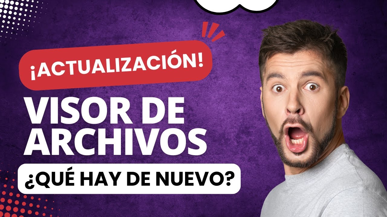 Nuevo Visor de Archivos: ¡Todo lo que necesitas saber sobre las funciones del visor de archivos!