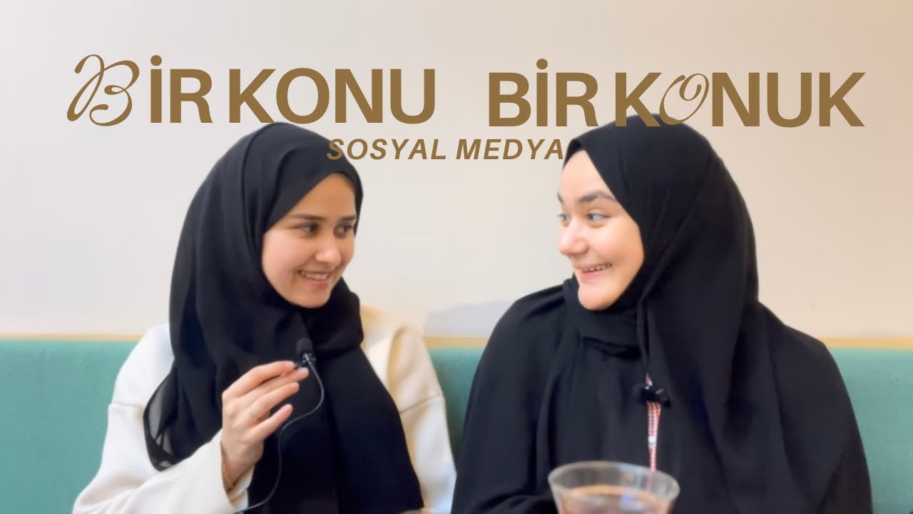 bir konu bir konuk | Dilara Tekin ve sosyal medya