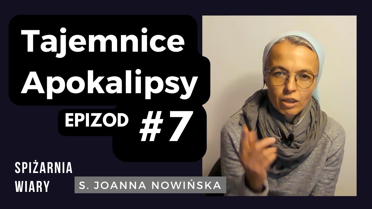 Gniew Boży i kolejne tajemnice Apokalipsy (Epizod 7)