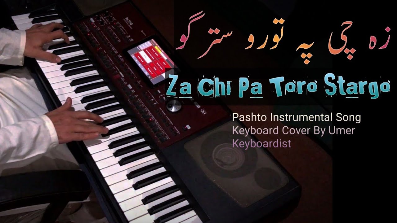 Za Chi Pa Toro Stargo Tor Ranja | Keyboard cover by Umer Keyboardist