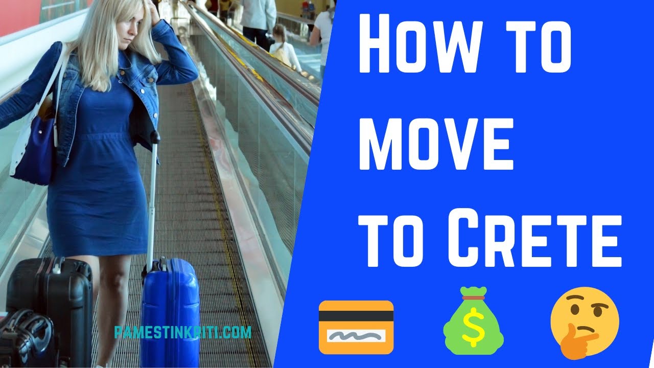 How To Move To Crete Greece