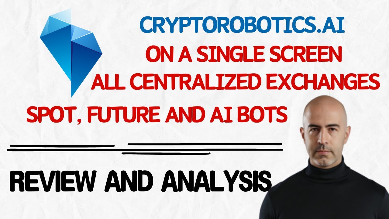 CryptoRobotics.ai - Trading on All CEXs on a Single Screen and Applying Trading Bots