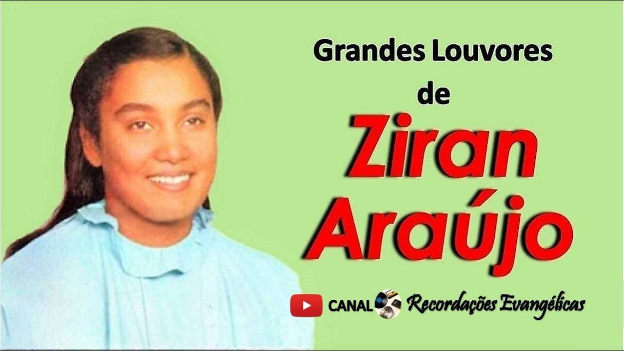 Grandes Louvores de Ziran Ara&uacute;jo.
