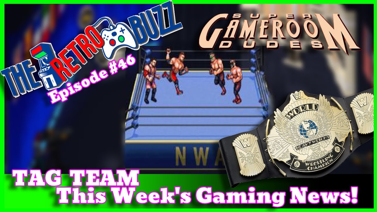 Arcade News Tag Team - The Retro Buzz Episode 46